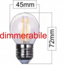 Lampada LED 4W  intensità regolabile da controllo (DIMMERABILE) speciale per catenarie luminose