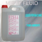 Liquido per macchina fumo ambiente - Misty Fluid